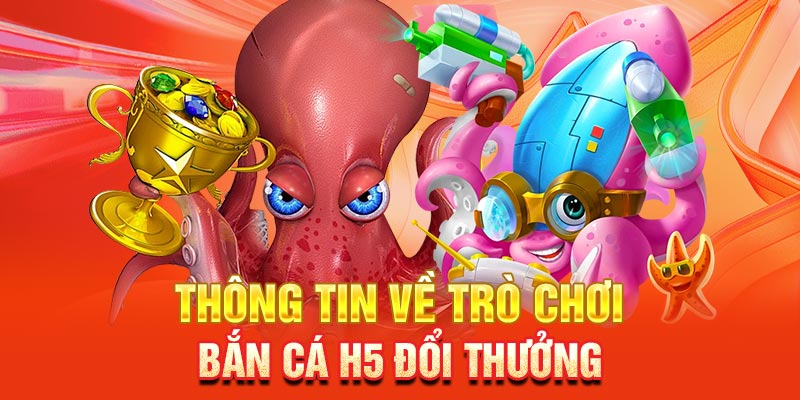 Một số thông tin cơ bản khi chơi game săn cá